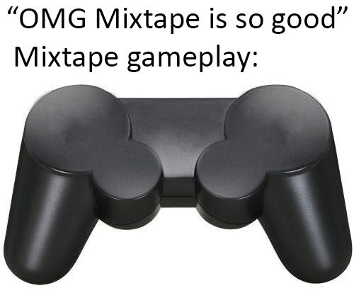 "OMG Mixtape is so good" Mixtape gameplay: