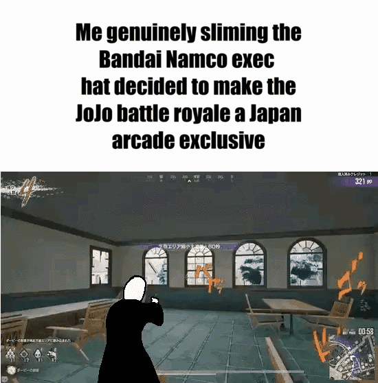 ダービーの Me genuinely sliming the Bandai Namco exec hat decided to make the JoJo battle royale a Japan arcade exclusive 生エリア 小60秒。 クレジット 1 321 PP 00:58