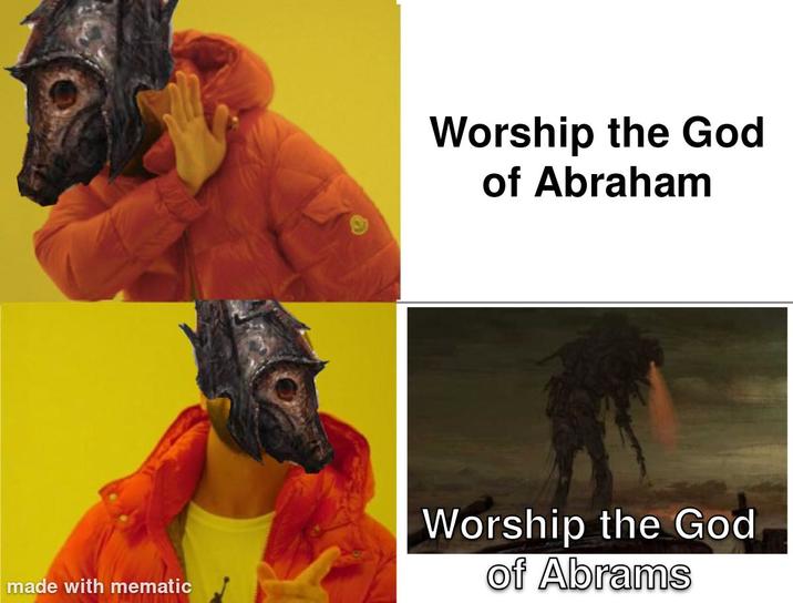 Worship the God of Abraham made with mematic Worship the God of Abrams