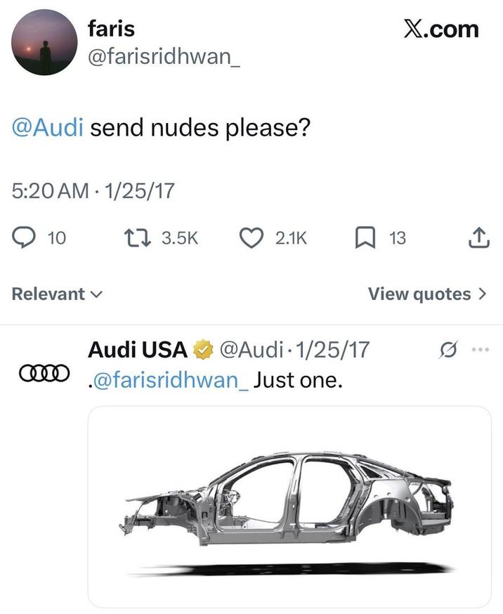faris @farisridhwan_ @Audi send please? 5:20 AM 1/25/17 X.com 10 17 3.5K 2.1K 13 ↑ Relevant View quotes > Audi USA @Audi 1/25/17 .@farisridhwan_Just one. 600