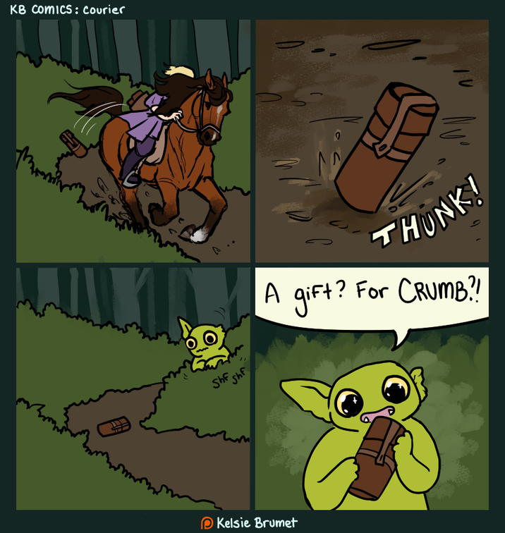 KB Comics: Courier Shf Shf Kelsie Brumet A gift? THUNK! For CRUMB?!