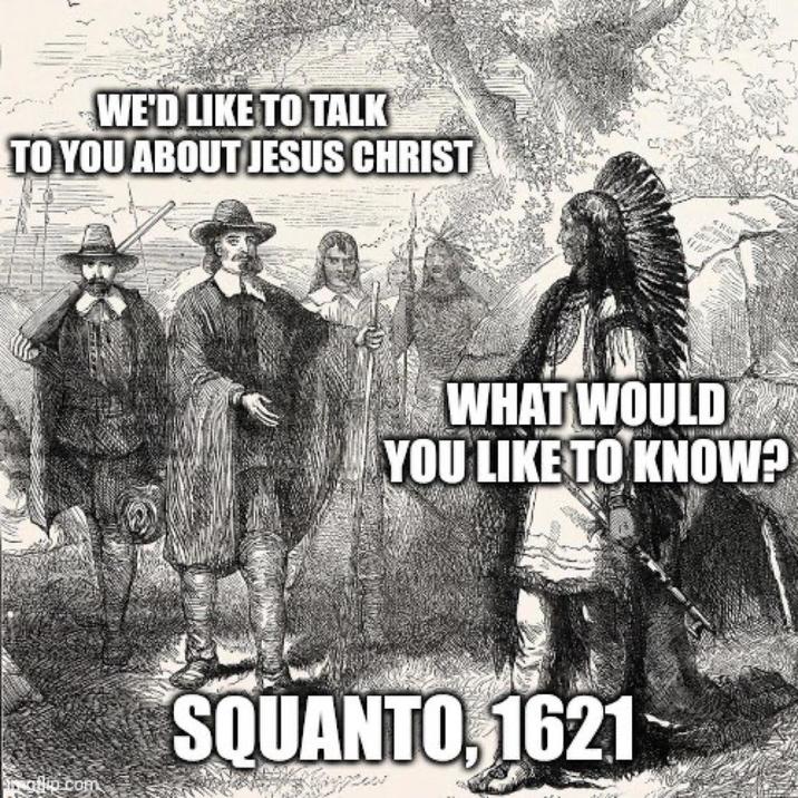 WE'D LIKE TO TALK TO YOU ABOUT JESUS CHRIST ollip.com WHAT WOULD YOU LIKE TO KNOW? SQUANTO, 1621