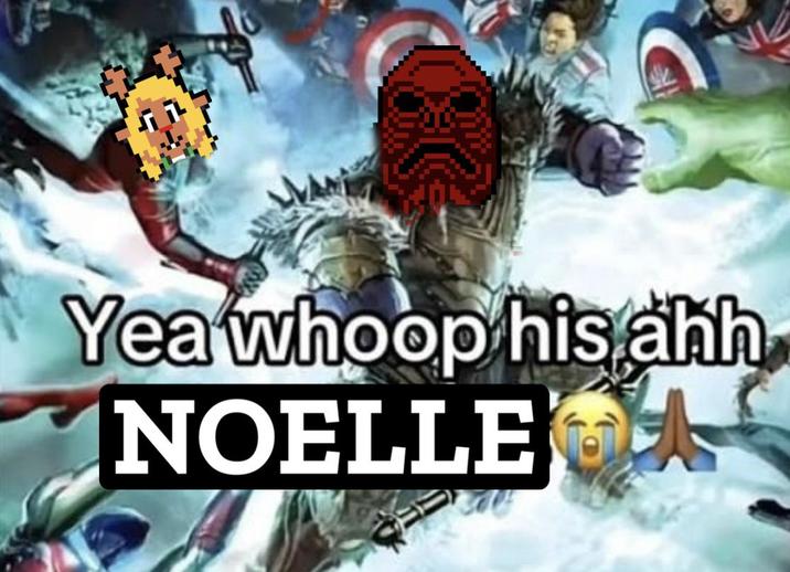 Yea whoop his ahh NOELLE A