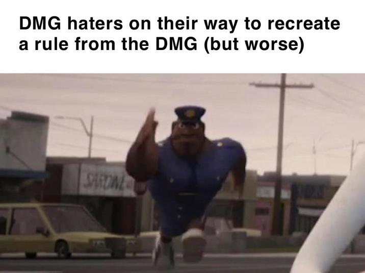 DMG haters on their way to recreate a rule from the DMG (but worse) SARDINE ON