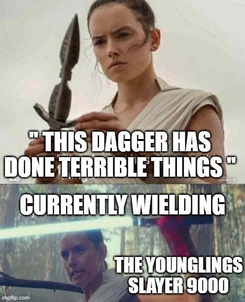 THIS DAGGER HAS DONE TERRIBLE THINGS" CURRENTLY WIELDING THE YOUNGLINGS SLAYER 9000 imgflip.com