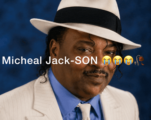 Micheal Jack-SON