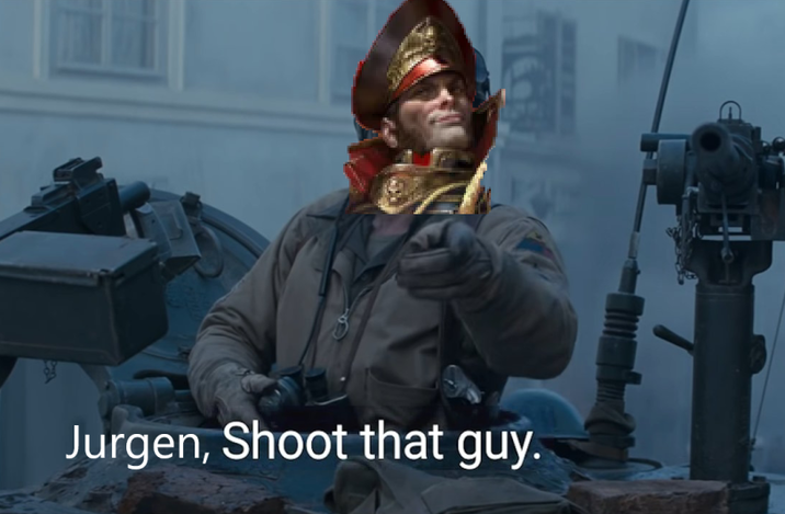 Jurgen, Shoot that guy.