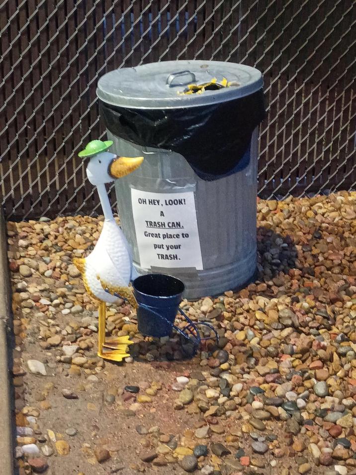 ON HEY, LOOK! A TRASH CAN Great place to put your TRASH.