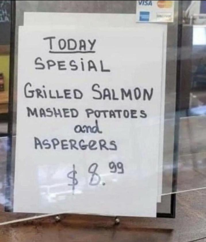 VISA TODAY SPESIAL GRILLED SALMON MASHED POTATOES and ASPERGERS $8.99