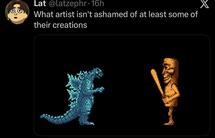Lat @latzephr⚫16h What artist isn't ashamed of at least some of their creations 賽
