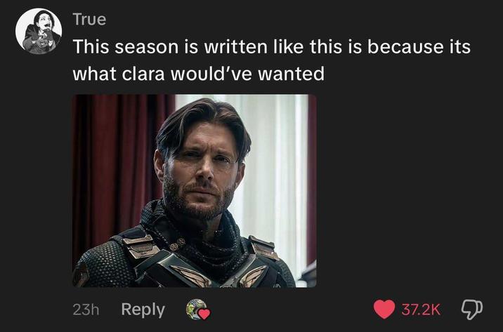 True This season is written like this is because its what clara would've wanted 23h Reply 37.2K