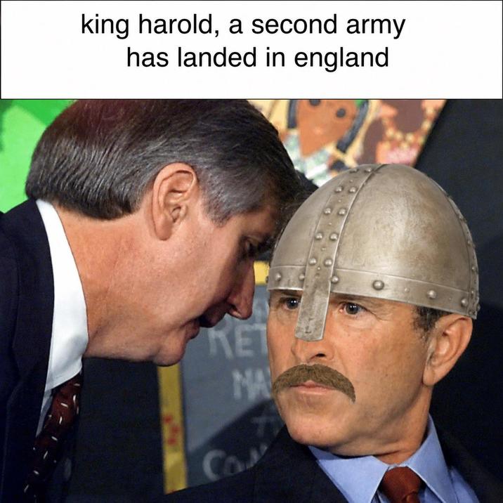 king harold, a second army has landed in england KET NA Cos