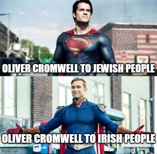 OLIVER CROMWELL TO JEWISH PEOPLE OLIVER CROMWELL TO IRISH PEOPLE imgflip.com