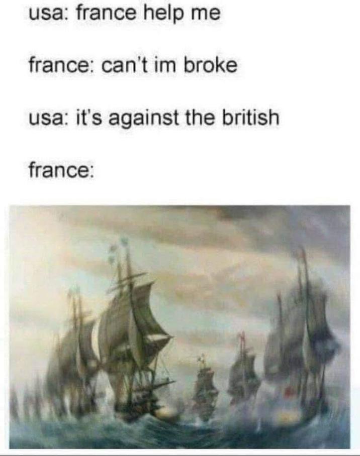 usa: france help me france: can't im broke usa: it's against the british france:
