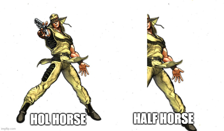 HOL HORSE HALF HORSE imgflip.com