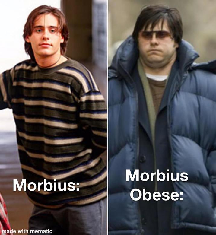 Morbius: made with mematic Morbius Obese: