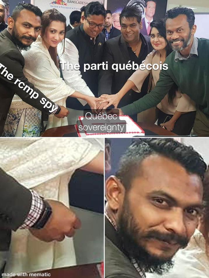 BANGLADESH Skilled Equipped Digita The parti québécois The rcmp spy made with mematic Québec sovereignty