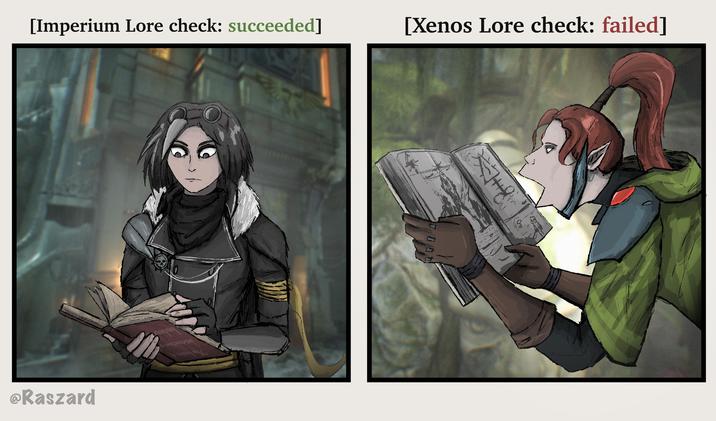 [Imperium Lore check: succeeded] [Xenos Lore check: failed] @Raszard