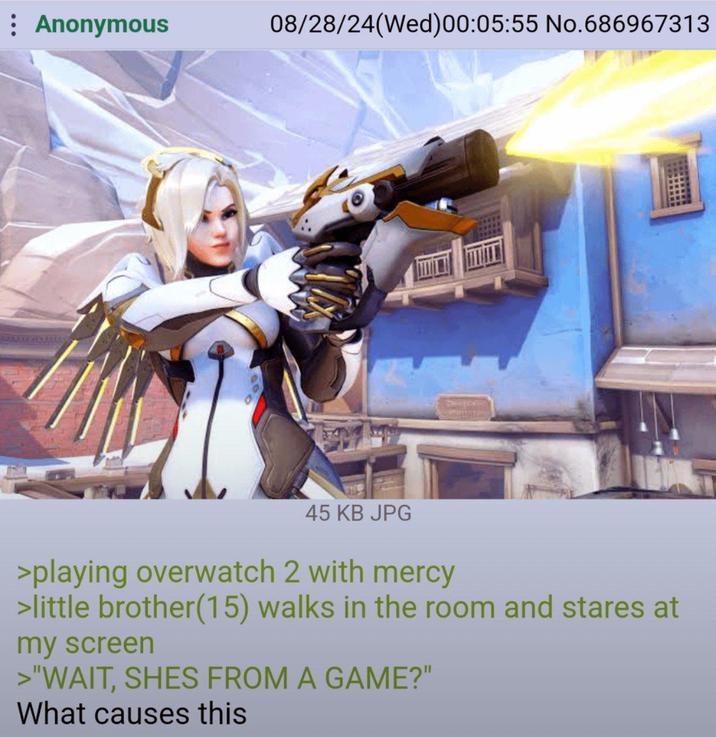 : Anonymous 08/28/24(Wed)00:05:55 No.686967313 45 KB JPG >playing overwatch 2 with mercy >little brother(15) walks in the room and stares at my screen >"WAIT, SHES FROM A GAME?" What causes this