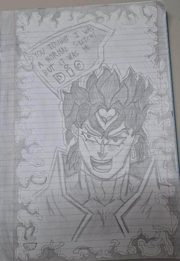 3 YOU TOUGHT I WAS A NORMAL SKETCH! BUT IT WAS ME Dio