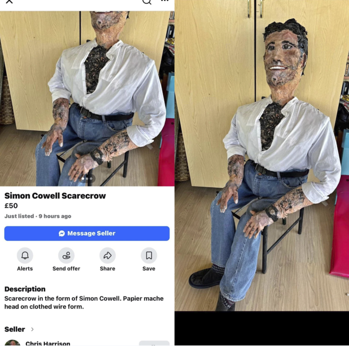 人 5. Simon Cowell Scarecrow £50 Just listed 9 hours ago Message Seller 30 D ☐ Alerts Send offer Share Save Description Scarecrow in the form of Simon Cowell. Papier mache head on clothed wire form. Seller > Chris Harrison
