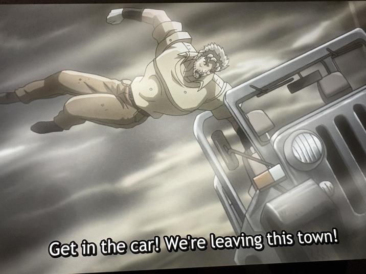 Get in the car! We're leaving this town!