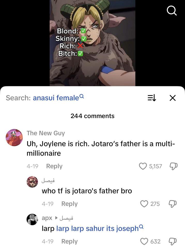 Blond: Skinny: Rich: Bitch: 141 Q FINA Search: anasui female The New Guy 244 comments = × Uh, Joylene is rich. Jotaro's father is a multi- millionaire 4-19 Reply فيصل who tf is jotaro's father bro 4-19 Reply فيصل ( apx larp larp larp sahur its joseph 4-19 Reply 5,157 275 632