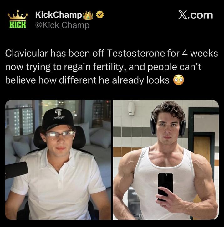KickChamp KICK @Kick_Champ X.com Clavicular has been off Testosterone for 4 weeks now trying to regain fertility, and people can't believe how different he already looks T пейть