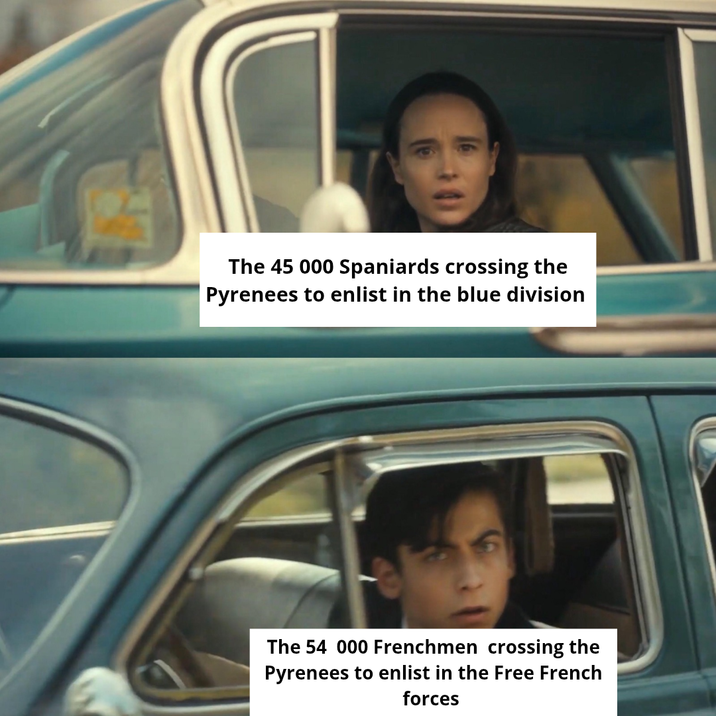 The 45 000 Spaniards crossing the Pyrenees to enlist in the blue division The 54 000 Frenchmen crossing the Pyrenees to enlist in the Free French forces