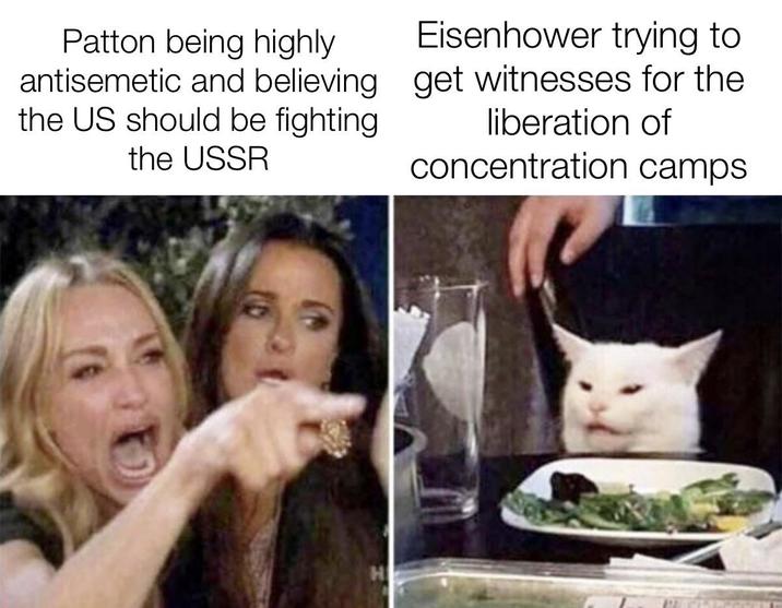 Patton being highly antisemetic and believing the US should be fighting the USSR Eisenhower trying to get witnesses for the liberation of concentration camps