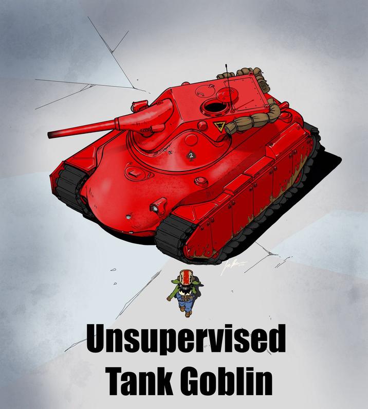 D h 1 2 Unsupervised Tank Goblin