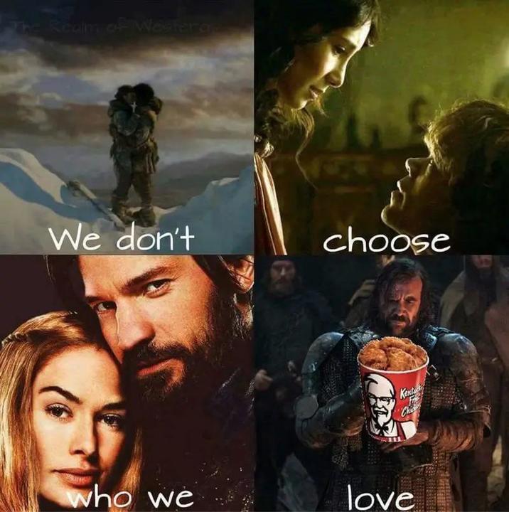 The Realm of Westero We don't choose Kentad Chic who we love