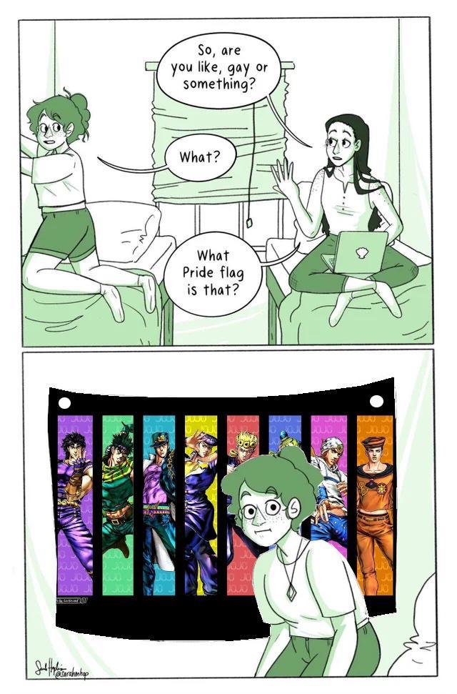 So, are you like, gay or something? What? What Pride flag is that?