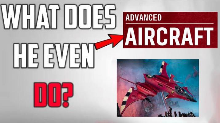 WHAT DOES HE EVEN DO? ADVANCED AIRCRAFT