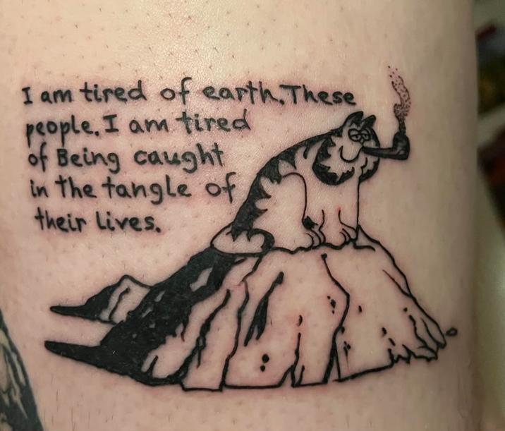 I am tired of earth. These people. I am tired of Being caught in the tangle of their lives.