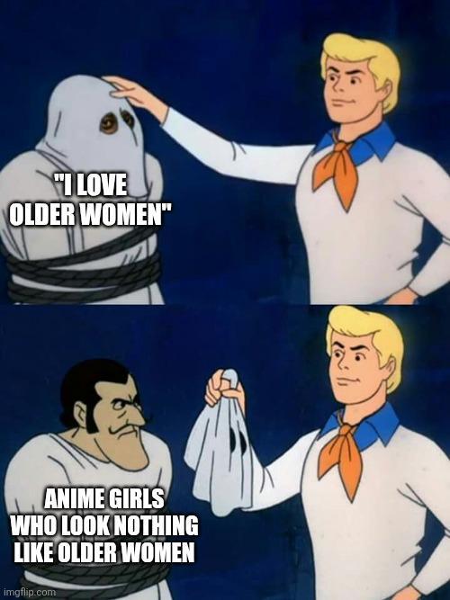 "I LOVE OLDER WOMEN" 2 ANIME GIRLS WHO LOOK NOTHING LIKE OLDER WOMEN imgflip.com