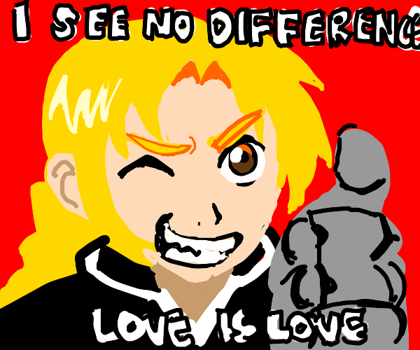 I SEE NO DIFFERENCE AW て LOVE IS LOVE