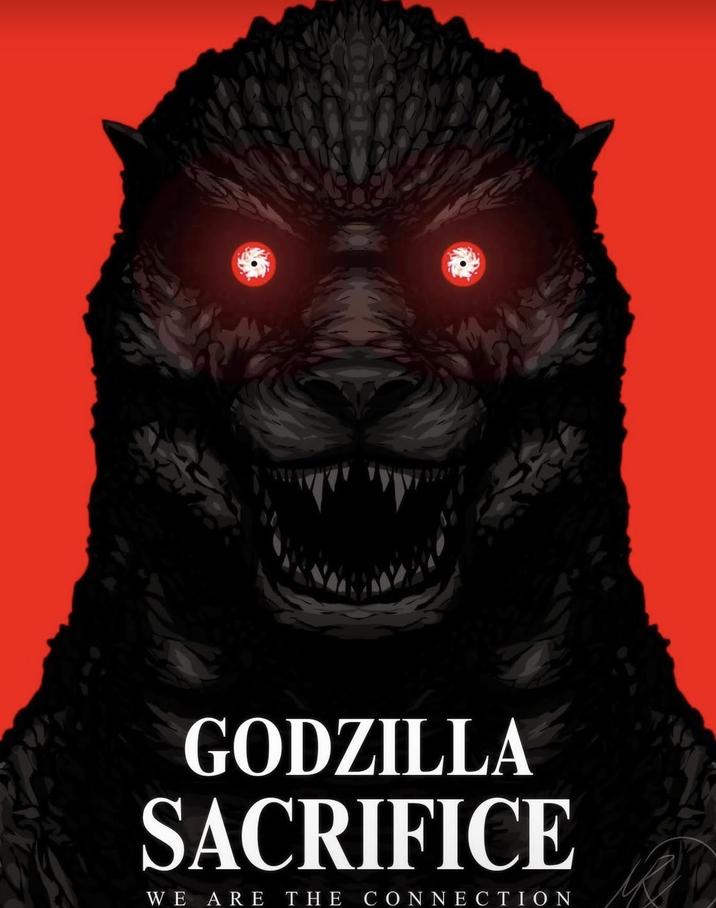 GODZILLA SACRIFICE WE ARE THE CONNECTION