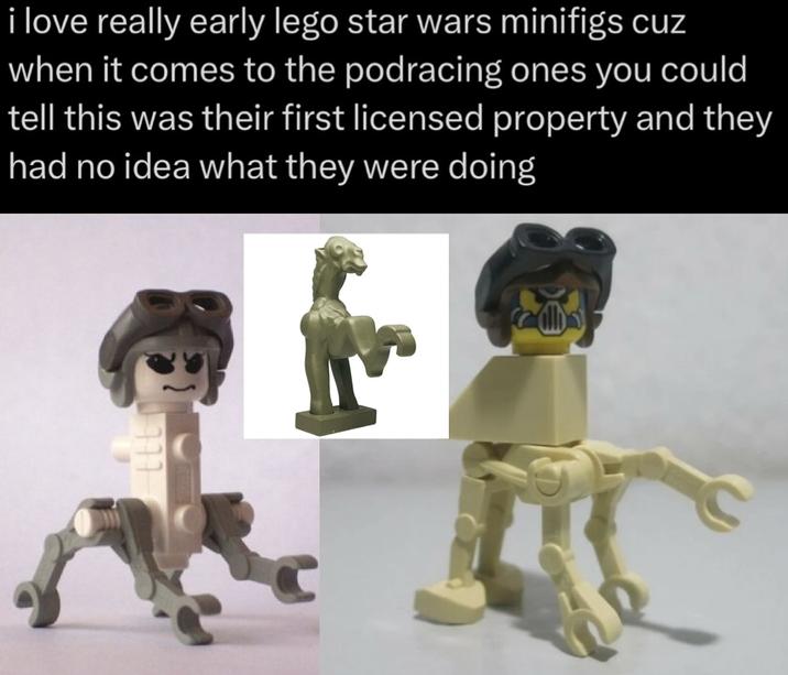 i love really early lego star wars minifigs cuz when it comes to the podracing ones you could tell this was their first licensed property and they had no idea what they were doing ttt C