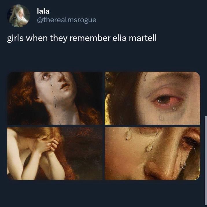 lala @therealmsrogue girls when they remember elia martell