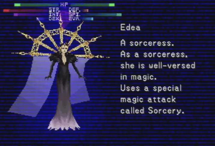 HP STR. DEF. INT. SPI. DEX EVA. Edea A sorceress. As a sorceress, she is well-versed in magic. Uses a special magic attack called Sorcery.