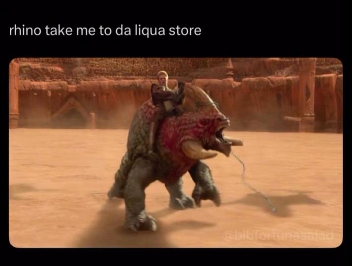 rhino take me to da liqua store @bibfortunasalad