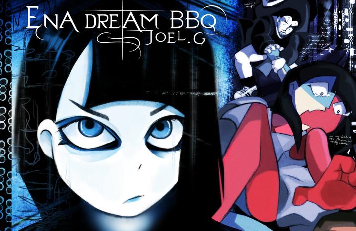 ENA DREAM BBQ SJo JOEL.G mother me my belch of paper flavery one