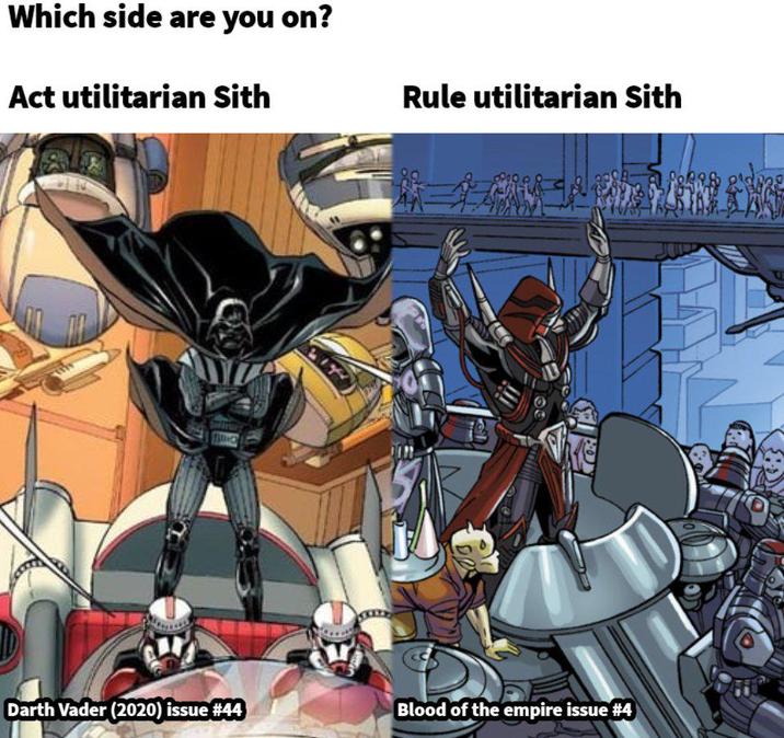 Which side are you on? Act utilitarian Sith Rule utilitarian Sith Darth Vader (2020) issue #44 Blood of the empire issue #4