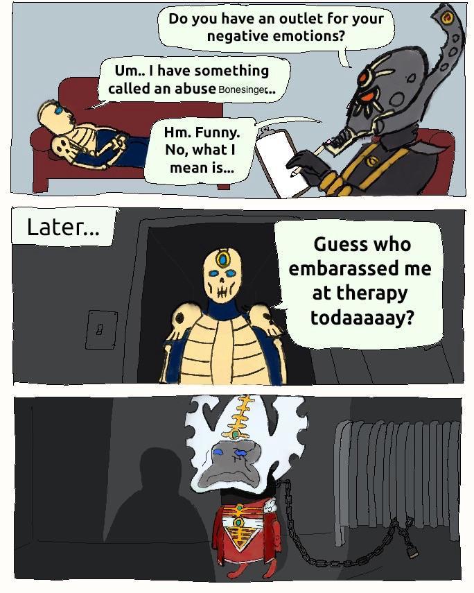 Do you have an outlet for your negative emotions? Um.. I have something called an abuse Bonesinger.. Hm. Funny. No, what I mean is... Later... 00 目 Guess who embarassed me at therapy todaaaaay?