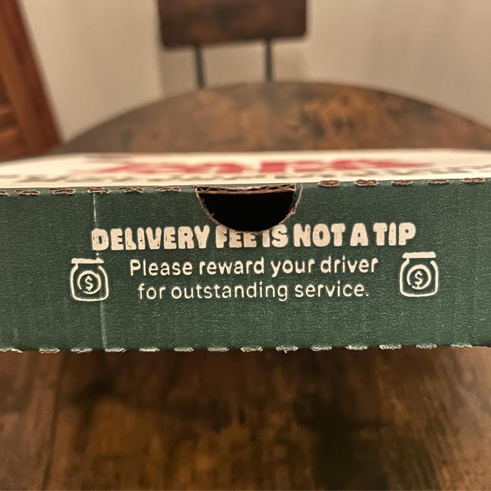 DELIVERY FEE IS NOT A TIP $ Please reward your driver for outstanding service.