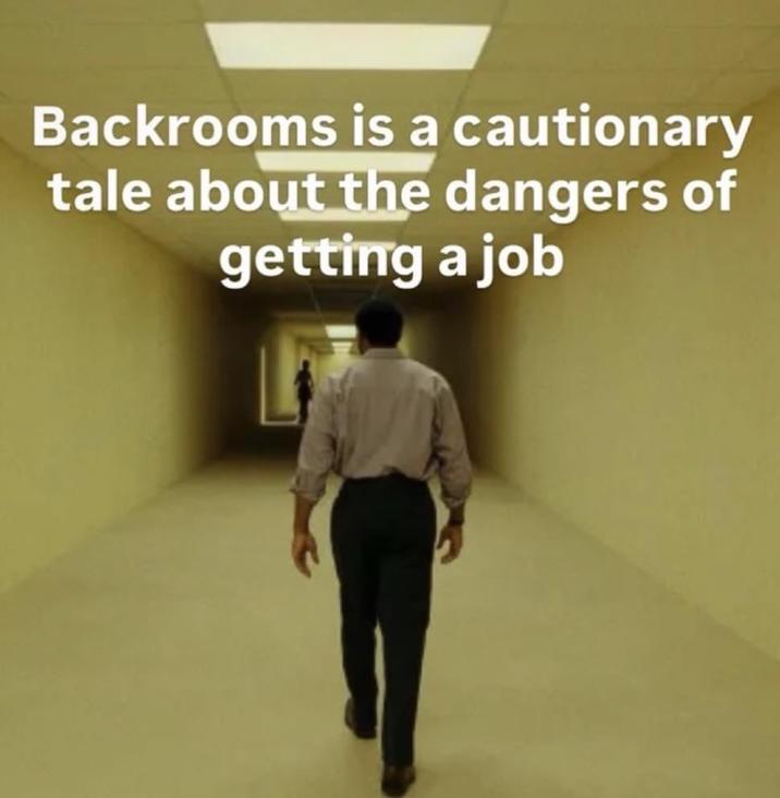 Backrooms is a cautionary tale about the dangers of getting a job