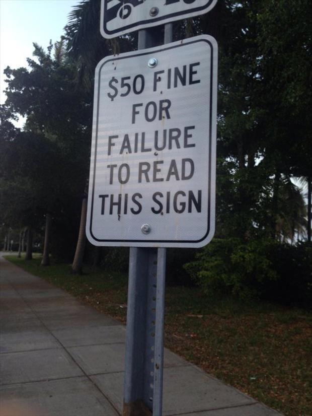 $50 FINE FOR FAILURE TO READ THIS SIGN