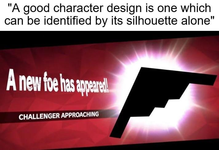 "A good character design is one which can be identified by its silhouette alone" A new foe has appeared CHALLENGER APPROACHING