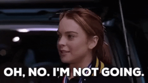 OH, NO. I'M NOT GOING.
